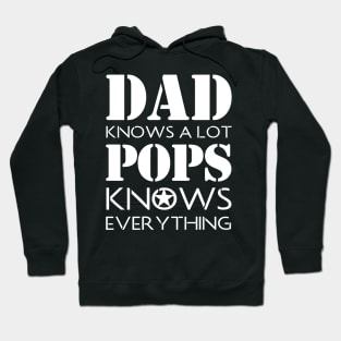 DAD KNOWS A LOT POPS KNOWS EVERYTHING Hoodie